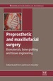 Preprosthetic and Maxillofacial Surgery: Biomaterials, Bone Grafting and Tissue Engineering