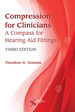 Compression for Clinicians: a Compass for Hearing Aid Fittings