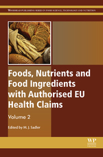 Foods, Nutrients and Food Ingredients With Authorised Eu Health Claims: Volume 2