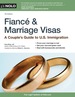Fianc & Marriage Visas: a Couple's Guide to Us Immigration