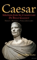 Caesar Selections From His Comentarii De Bello Gallico