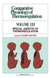 Comparative Physiology of Thermoregulation: Special Aspects of Thermoregulation