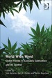 World Wide Weed: Global Trends in Cannabis Cultivation and Its Control