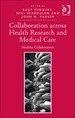 Collaboration Across Health Research and Medical Care: Healthy Collaboration