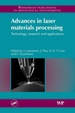 Advances in Laser Materials Processing: Technology, Research and Application