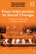 From Intervention to Social Change: a Guide to Reshaping Everyday Practices