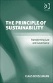 The Principle of Sustainability: Transforming Law and Governance