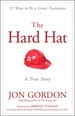 The Hard Hat: 21 Ways to Be a Great Teammate