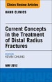 Current Concepts in the Treatment of Distal Radius Fractures, an Issue of Hand Clinics
