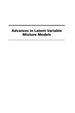 Advances in Latent Variable Mixture Models