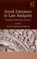 Greek Literature in Late Antiquity: Dynamism, Didacticism, Classicism