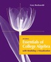 Essentials of College Algebra With Modeling and Visualization