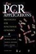 Pcr Applications: Protocols for Functional Genomics