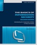 The Basics of Information Security: Understanding the Fundamentals of Infosec in Theory and Practice