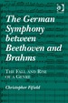 The German Symphony Between Beethoven and Brahms: the Fall and Rise of a Genre