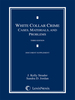White Collar Crime Cases, Materials, and Problems, 2015 Document Supplement