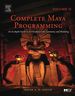 Complete Maya Programming Volume II: an in-Depth Guide to 3d Fundamentals, Geometry, and Modeling