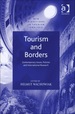 Tourism and Borders: Contemporary Issues, Policies and International Research