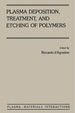 Plasma Deposition, Treatment, and Etching of Polymers: the Treatment and Etching of Polymers