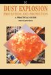 Dust Explosion Prevention and Protection: a Practical Guide: a Practical Guide