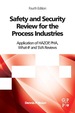 Safety and Security Review for the Process Industries: Application of Hazop, Pha, What-If and Sva Reviews