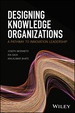 Designing Knowledge Organizations: a Pathway to Innovation Leadership