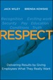 Respect: Delivering Results By Giving Employees What They Really Want