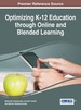 Optimizing K-12 Education Through Online and Blended Learning