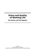 Stress and Quality of Working Life: the Positive and the Negative