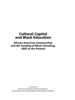 Cultural Capital and Black Education: African American Communities and the Funding of Black