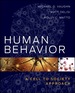 Human Behavior: a Cell to Society Approach