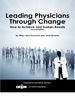 Leading Physicians Through Change-How to Achieve and Sustain Results