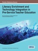 Literacy Enrichment and Technology Integration in Pre-Service Teacher Education