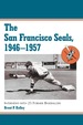 The San Francisco Seals, 1946-1957