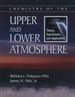 Chemistry of the Upper and Lower Atmosphere: Theory, Experiments, and Applications