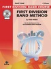 First Division Band Method, Part 1 for C Flute: for the Development of an Outstanding Band Program