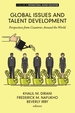 Global Issues and Talent Development: Perspectives From Countries Around the World