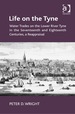 Life on the Tyne: Water Trades on the Lower River Tyne in the Seventeenth and Eighteenth Centuries, a Reappraisal