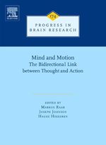 Mind and Motion: the Bidirectional Link Between Thought and Action: Progress in Brain Research