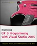 Beginning C# 6 Programming With Visual Studio 2015