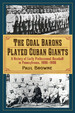 The Coal Barons Played Cuban Giants