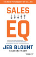Sales Eq: How Ultra High Performers Leverage Sales-Specific Emotional Intelligence to Close the Complex Deal