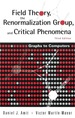 Field Theory, the Renormalization Group, and Critical Phenomena: Graphs to Computers