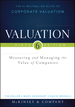 Valuation: Measuring and Managing the Value of Companies