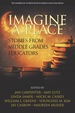 Imagine a Place: Stories From Middle Grades Educators