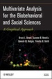 Multivariate Analysis for the Biobehavioral and Social Sciences: a Graphical Approach