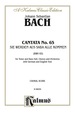 Cantata No. 65--Sie Werden Aus Saba Alle Kommen (They Will All Come Forth Out of Sheba): for Tenor and Bass Solo, Satb Chorus/Choir and Orchestra With German and English Text (Choral Score)