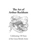 The Art of Arthur Rackham: Celebrating 150 Years of the Great British Artist