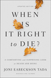 When is It Right to Die?