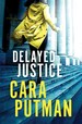 Delayed Justice
